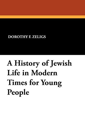 9781479413867: A History of Jewish Life in Modern Times for Young People