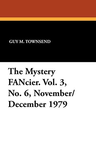 Imagen de archivo de The Mystery Fancier. Vol. 3, No. 6, November/December 1979 a la venta por Nodens Books