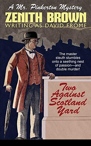 Beispielbild fr Two Against Scotland Yard: A Mr. Pinkerton Mystery zum Verkauf von GF Books, Inc.