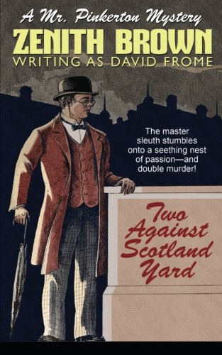 Beispielbild fr Two Against Scotland Yard: A Mr. Pinkerton Mystery zum Verkauf von GF Books, Inc.