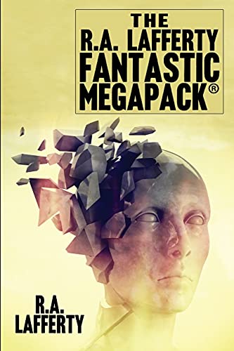 Beispielbild fr The R.A. Lafferty Fantastic MEGAPACK zum Verkauf von Goodwill Books