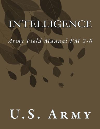 Beispielbild fr Intelligence (Army Field Manual FM 2-0) zum Verkauf von Better World Books