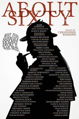 9781479423231: About Sixty: Why Every Sherlock Holmes Story is the Best