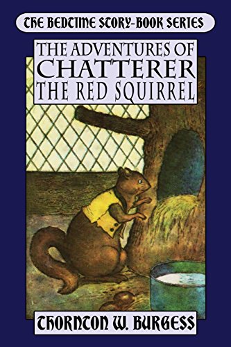 Stock image for The Adventures of Chatterer the Red Squirrel for sale by Books Unplugged