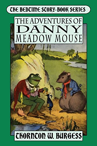 Stock image for The Adventures of Danny Meadow Mouse for sale by GF Books, Inc.