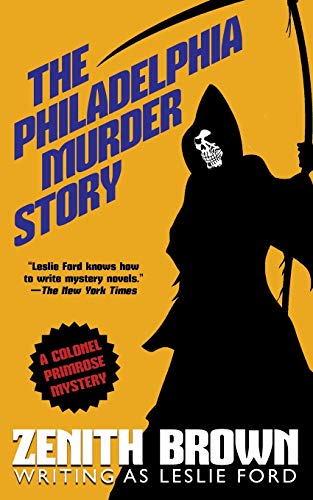 Stock image for The Philadelphia Murder Story: A Colonel Primrose Mystery for sale by Book Deals