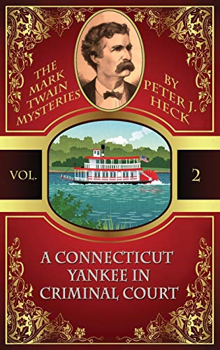 9781479427222: A Connecticut Yankee in Criminal Court: The Mark Twain Mysteries #2