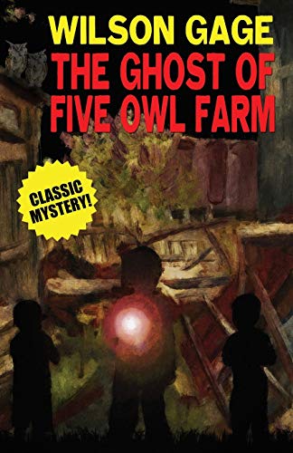 Imagen de archivo de The Ghost of Five Owl Farm a la venta por ThriftBooks-Atlanta