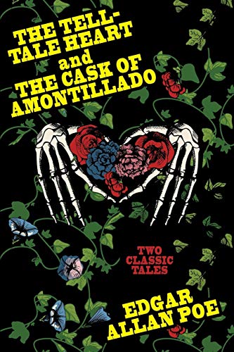 Imagen de archivo de The Tell-Tale Heart and The Cask of Amontillado a la venta por GF Books, Inc.