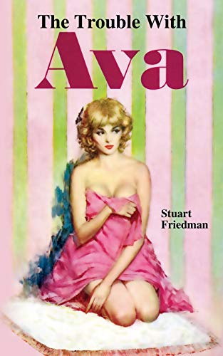 Stock image for The Trouble with Ava for sale by Books Unplugged