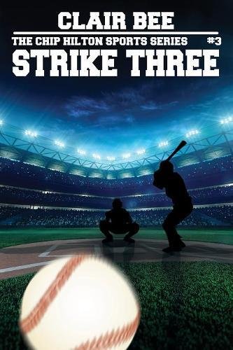 Stock image for Strike Three (The Chip Hilton Sports Series) for sale by Wizard Books