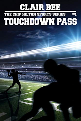 9781479431403: Touchdown Pass (The Chip Hilton Sports Series)