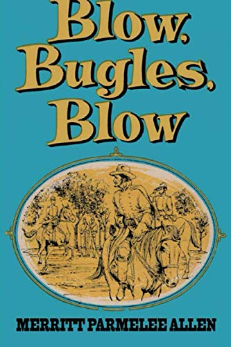 Imagen de archivo de Blow, Bugles, Blow a la venta por Books Unplugged