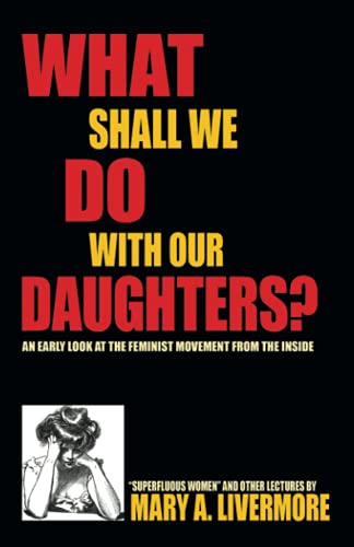 Imagen de archivo de What Shall We Do with Our Daughters a la venta por PBShop.store US