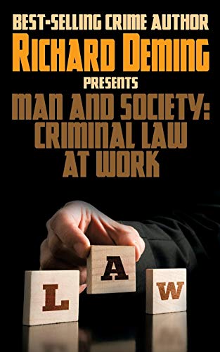 Stock image for Man and Society: Criminal Law at Work for sale by Chiron Media