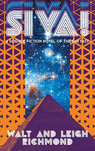 

Siva! A Science Fiction Novel of the Far Past (Paperback or Softback)