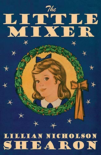 9781479440696: The Little Mixer