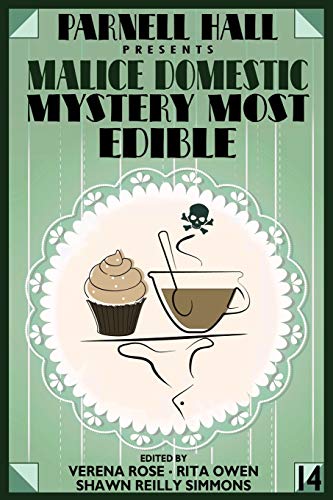 Stock image for Parnell Hall Presents Malice Domestic 14: Mystery Most Edible for sale by Uncle Hugo's SF/Uncle Edgar's Mystery