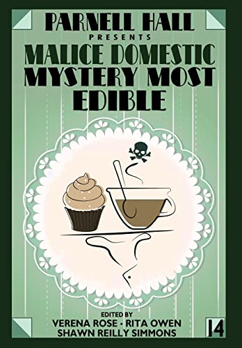 Imagen de archivo de Parnell Hall Presents Malice Domestic - Mystery Most Edible a la venta por Lucky's Textbooks