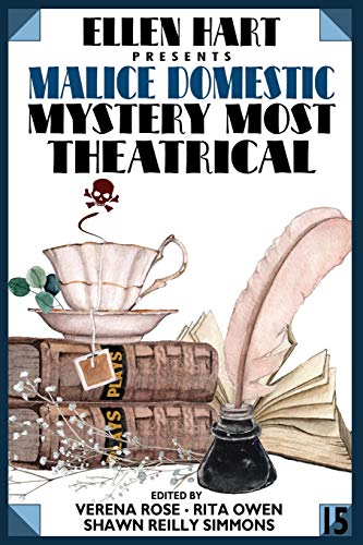 Beispielbild fr Ellen Hart Presents Malice Domestic 15: Mystery Most Theatrical zum Verkauf von Allen's Bookshop
