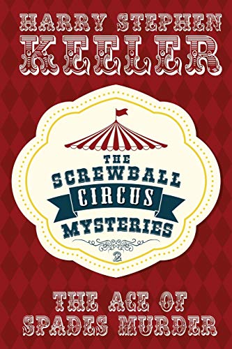 Imagen de archivo de The Ace of Spades Murder: The Screwball Circus Mysteries #2 [Soft Cover ] a la venta por booksXpress