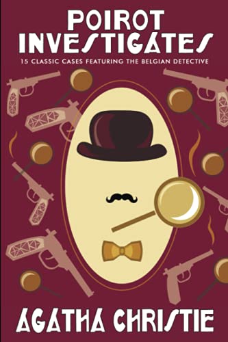 Imagen de archivo de Poirot Investigates: 15 Classic Cases Featuring the Belgian Detective a la venta por GF Books, Inc.