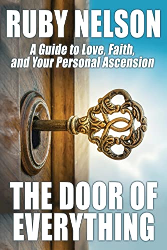 Imagen de archivo de The Door of Everything: A Guide to Love, Faith, and Your Personal Ascension a la venta por ThriftBooks-Atlanta