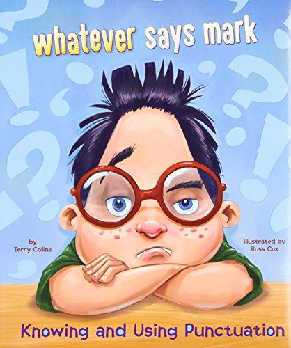 Stock image for Whatever Says Mark: Knowing and Using Punctuation for sale by ThriftBooks-Atlanta