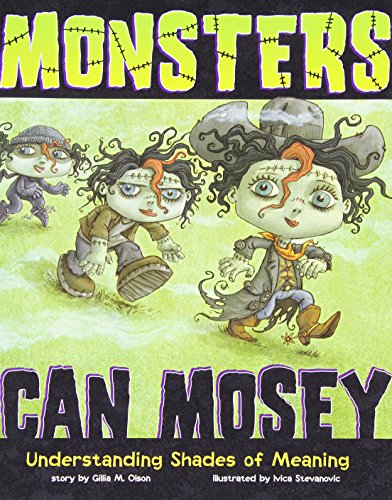 Stock image for Monsters Can Mosey : Understanding Shades of Meaning for sale by Better World Books