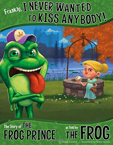 Beispielbild fr Frankly, I Never Wanted to Kiss Anybody!: The Story of the Frog Prince as Told by the Frog (The Other Side of the Story) zum Verkauf von SecondSale