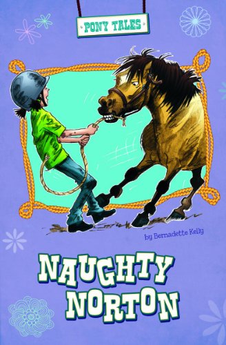 Imagen de archivo de Naughty Norton (Pony Tales) a la venta por Your Online Bookstore