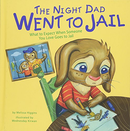 Imagen de archivo de The Night Dad Went to Jail: What to Expect When Someone You Love Goes to Jail a la venta por ThriftBooks-Dallas