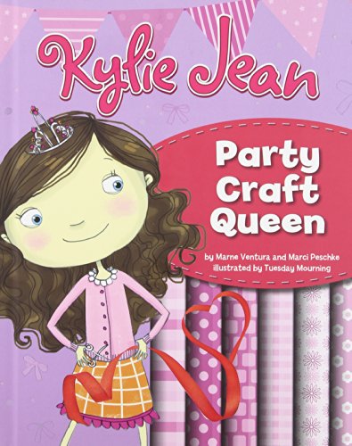 9781479521913: Kylie Jean Party Craft Queen (Nonfiction Picture Books: Kylie Jean Craft Queen)