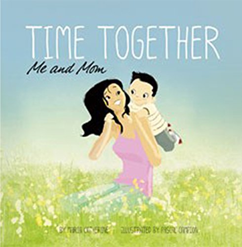 Stock image for Time Together: Me and Mom for sale by SecondSale