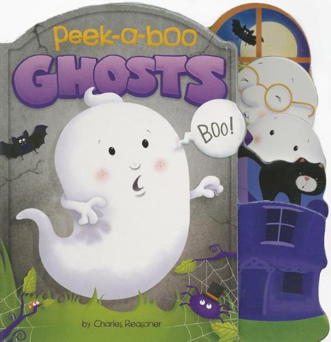Stock image for Peek-A-Boo Ghosts (Charles Reasoner Peek-a-Boo Books) for sale by Hawking Books