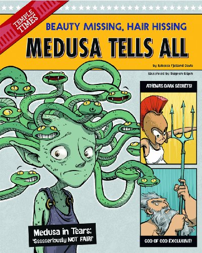 Beispielbild fr Medusa Tells All : Beauty Missing, Hair Hissing zum Verkauf von Better World Books