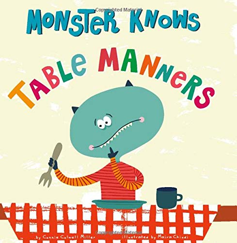 Imagen de archivo de Monster Knows Table Manners a la venta por ThriftBooks-Dallas
