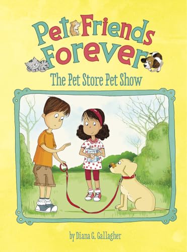 Beispielbild fr The Pet Store Pet Show (Pet Friends Forever) zum Verkauf von Orion Tech