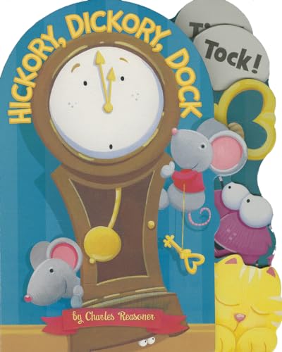 Beispielbild fr Hickory, Dickory, Dock (Charles Reasoner Nursery Rhymes) zum Verkauf von Gulf Coast Books