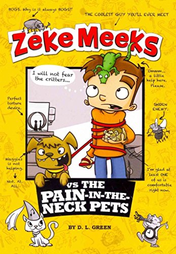 Imagen de archivo de Zeke Meeks Vs the Pain-in-the-Neck Pets a la venta por Goodwill of Colorado