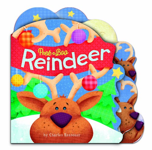 Beispielbild fr Peek-a-Boo Reindeer (Charles Reasoner Peek-a-Boo Books) zum Verkauf von Once Upon A Time Books