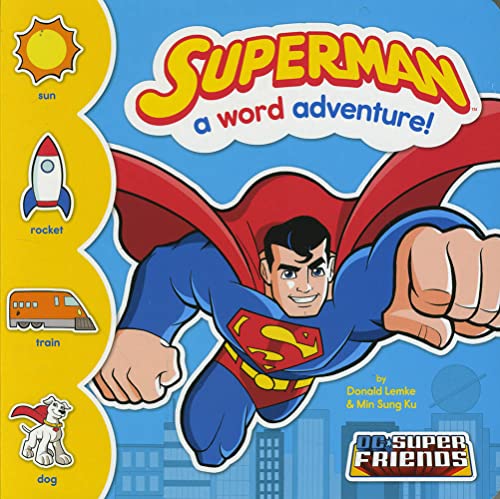 Beispielbild fr Superman: A Word Adventure! (DC Super Friends Word Adventures) zum Verkauf von Wonder Book