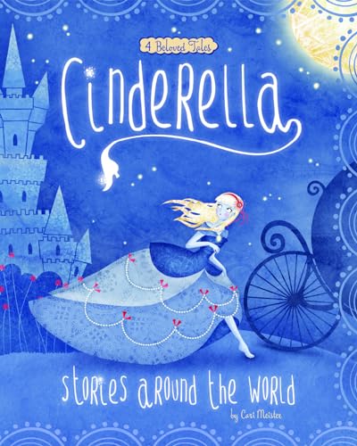 Stock image for Cinderella Stories Around the World : 4 Beloved Tales for sale by Better World Books