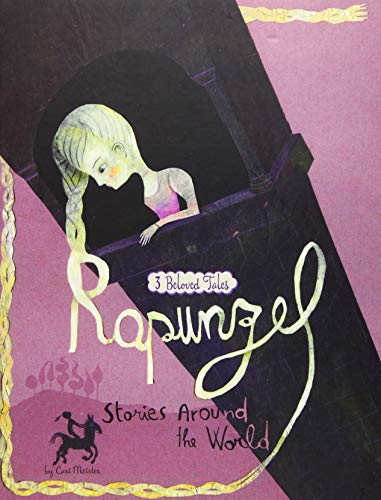 9781479554447: Rapunzel Stories Around the World: 3 Beloved Tales (Multicultural Fairy Tales)