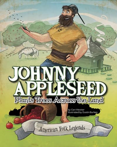 Beispielbild fr Johnny Appleseed Plants Trees Across the Land (American Folk Legends) zum Verkauf von Your Online Bookstore