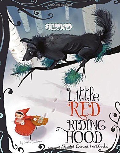 Beispielbild fr Little Red Riding Hood Stories Around the World: 3 Beloved Tales (Multicultural Fairy Tales) zum Verkauf von SecondSale