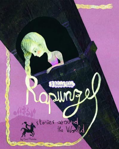 9781479554522: Rapunzel Stories Around the World: 3 Beloved Tales (Multicultural Fairy Tales)
