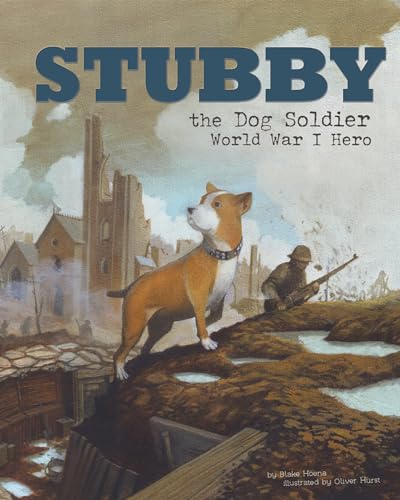 Beispielbild fr Stubby the Dog Soldier: World War I Hero zum Verkauf von ThriftBooks-Dallas