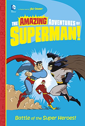 Beispielbild fr Battle of the Super Heroes! (Amazing Adventures of Superman!) (The Amazing Adventures of Superman) zum Verkauf von WorldofBooks