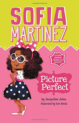 Stock image for Picture Perfect (Sofia Martinez) for sale by Your Online Bookstore